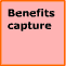 Benefits capture